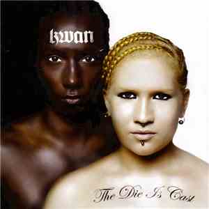 Kwan - The Die Is Cast mp3 album