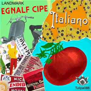 Landmark - Egnalf Cipe / Italiano mp3 album