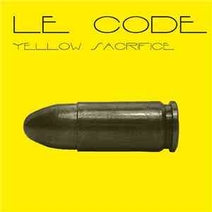 Le Code - Yellow Sacrifice mp3 album