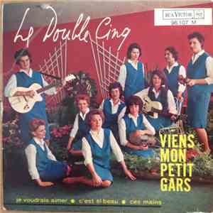 Le Double Cinq - Viens Mon Petit Gars mp3 album
