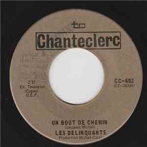 Les Delinquants  - Un Bout de Chemin / On S'aimait Bien mp3 album