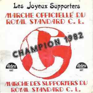Les Joyeux Supporters - Marche Officielle Du Royale Standard C.L. mp3 album