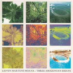 Lieven Martens Moana - Three Amazonian Essays mp3 album
