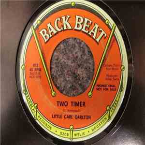 Little Carl Carlton - Two Timer / Drop By My Place mp3 album
