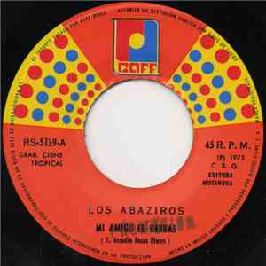 Los Abaziros - Mi Amigo El Barbas mp3 album