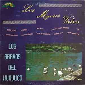 Los Bravos Del Huajuco - Los Mejores Valses mp3 album