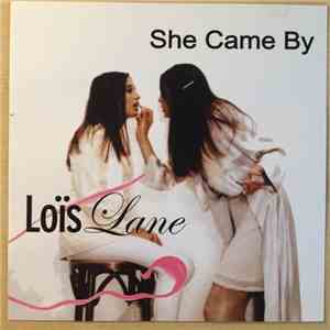Loïs Lane - She Came By (Live Recorded) mp3 album