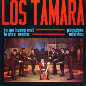 Los Tamara - Tu Me Haces Mal mp3 album