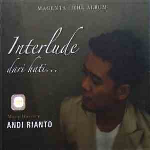 Magenta, Andi Rianto - Interlude dari hati... mp3 album