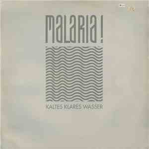 Malaria! - Kaltes Klares Wasser mp3 album