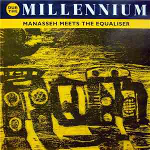 Manasseh Meets The Equaliser - Dub The Millennium mp3 album