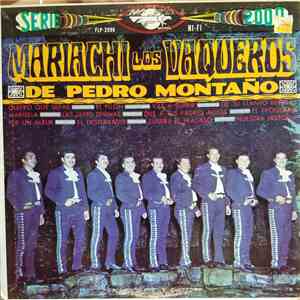 Mariachi Los Vaqueros De Pedro Montaño - Mariachi Los Vaqueros De Pedro Montaño mp3 album