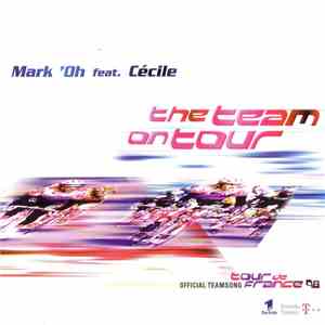 Mark 'Oh feat. Cécile  - The Team On Tour mp3 album