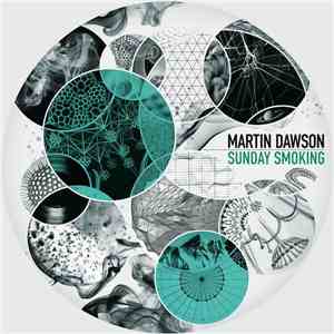 Martin Dawson - Sunday Smoking mp3 album