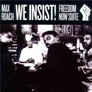 Max Roach - We Insist! Freedom Now Suite mp3 album