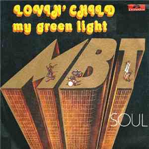 M.B.T. Soul - Lovin' Child / My Green Light mp3 album