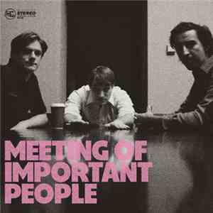 Meeting Of Important People - Meeting Of Important People mp3 album