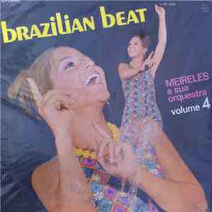 Meireles E Sua Orquestra - Brazilian Beat Vol. 4 mp3 album