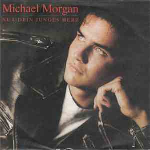 Michael Morgan  - Nur Dein Junges Herz mp3 album