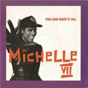 Michelle VII - You Can Have It All mp3 album