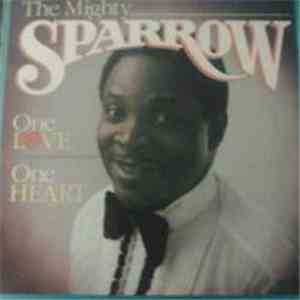 Mighty Sparrow - One Love One Heart mp3 album