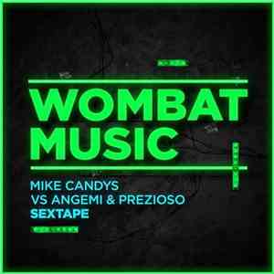 Mike Candys Vs Angemi & Prezioso - Sextape mp3 album