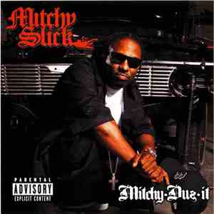 Mitchy Slick - Mitchy•Duz•It mp3 album