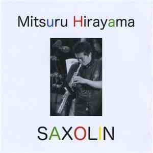 Mitsuru Hirayama - Saxolin mp3 album