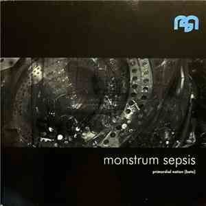 Monstrum Sepsis - Primordial Notion [Beta] mp3 album
