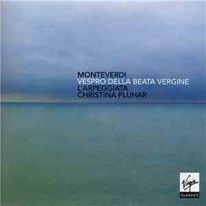 Monteverdi / L'Arpeggiata, Christina Pluhar - Vespro Della Beata Vergine mp3 album