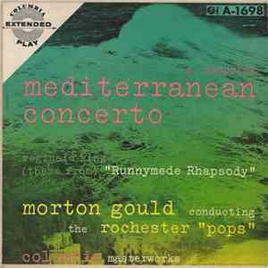 Morton Gould, The Rochester Pops - Mediterranean Concerto mp3 album