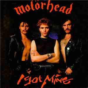 Motörhead - I Got Mine mp3 album