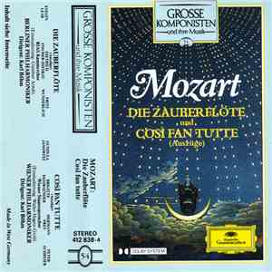 Mozart / Berliner Philharmoniker / Wiener Philharmoniker Dirigent Karl Böhm - Grosse Komponisten Und Ihre Musik 54: Mozart - Die Zauberflöte Und Così Fan Tutte (Auszüge) mp3 album