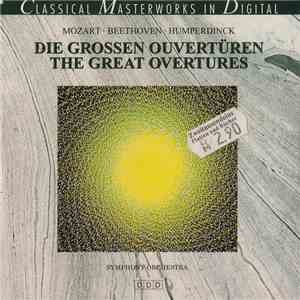Mozart - Beethoven - Humperdinck - Die Grossen Ouvertüren / The Great Overtures mp3 album