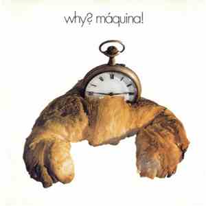 Máquina - Why? mp3 album
