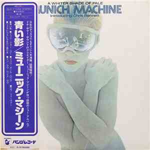 Munich Machine Introducing Chris Bennett - A Whiter Shade Of Pale mp3 album