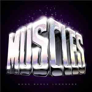 Muscles - Guns Babes Lemonade mp3 album