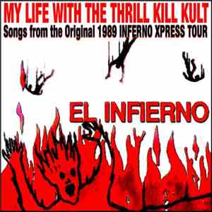 My Life With The Thrill Kill Kult - El Infierno mp3 album