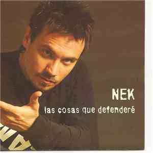 Nek - Las Cosas Que Defenderé mp3 album