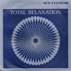 New Horizons  - The Way To Complete Relaxation mp3 album