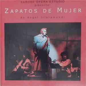 Ángel Illarramendi - Zapatos De Mujer (Ópera de Cámara En Dos Actos) mp3 album