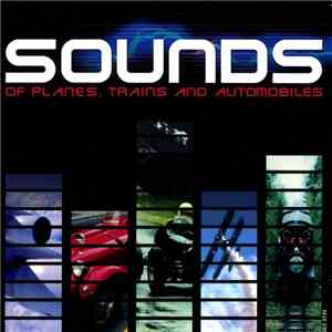 No Artist - Sounds Of Planes, Trains And Automobiles mp3 album