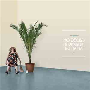 Non Giovanni - Ho Deciso Di Restare In Italia mp3 album