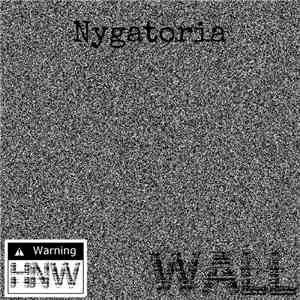 Nygatoria - WALL mp3 album