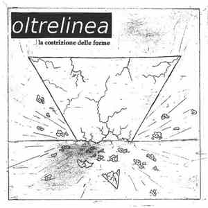 Oltrelinea - La Costrizione Delle Forme mp3 album
