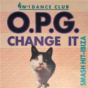 O.P.G. - Change It mp3 album