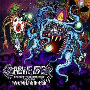 Orbweaver - Strange Transmissions From The Neuralnomicon mp3 album
