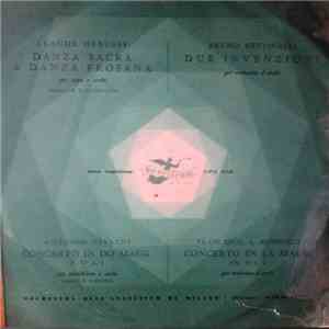 Orchestra Dell'Angelicum Di Milano - C. Debussy: Danza Sacra E Danza Profana / B. Bettinelli: Due Invenzioni / A. Vivaldi: Concerto In Do Maggiore / F. A. Bonporti: Concerto In La Maggiore mp3 album