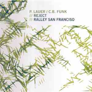 P. Lauer / C.B. Funk - Reject / Ralley San Francisco mp3 album