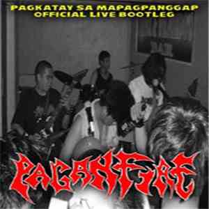 Paganfire - Pagkatay Sa Mapagpanggap - Official Live Bootleg mp3 album
